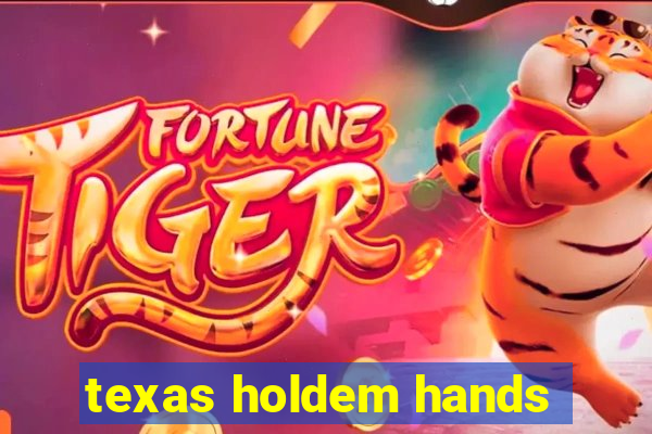 texas holdem hands